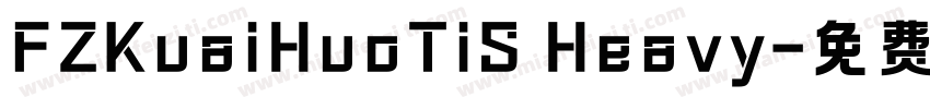 FZKuaiHuoTiS Heavy字体转换